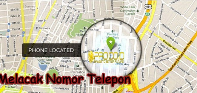 Cara Melacak Lokasi Nomor Telepon Menggunakan Aplikasi Di Android