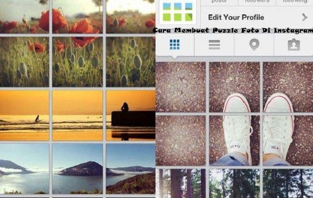 2 Cara Membuat Puzzle Foto Di Instagram Dengan Mudah Procoid