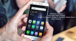 Cara Hard Reset Xiaomi All Type