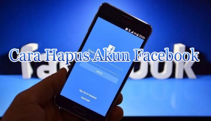 Cara Hapus Akun Facebook Permanen & Sementara: Panduan Lengkap!