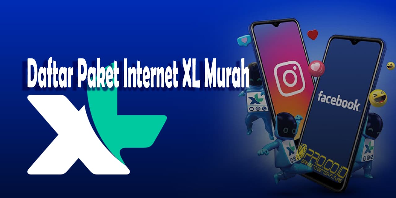 Cara Daftar Paket XL Murah dan Mudah 2019 Terbaru