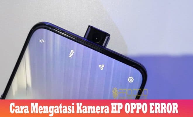 30+ Kamera depan oppo k3 tidak berfungsi ideas in 2021 