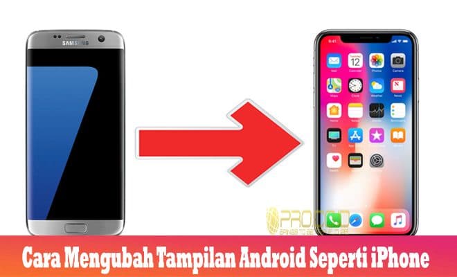 √ Cara Mengubah Tampilan Android Menjadi Iphone Full Tanpa Aplikasi