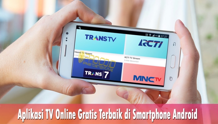 16 Rekomendasi Aplikasi TV Online Gratis Terbaik di Smartphone Android | Pro.Co.Id