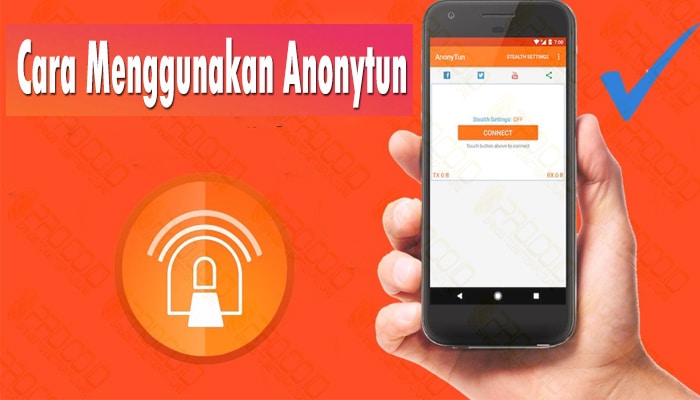 Cara Menggunakan Aplikasi Anonytun Di Android Untuk Mengubah Kuota Mudah Pro Co Id Cara Menggunakan Aplikasi Anonytun Di Android Untuk Mengubah Kuota Mudah Pro Co Id