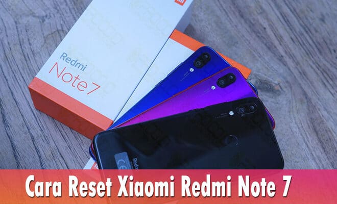 cara factory reset redmi note 7